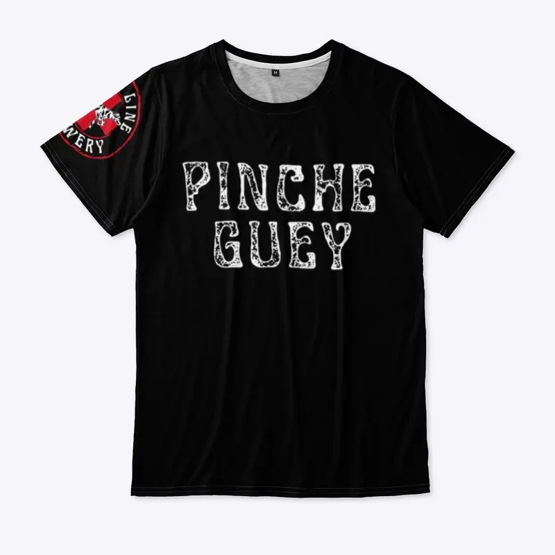 Pinche Guey Shirt